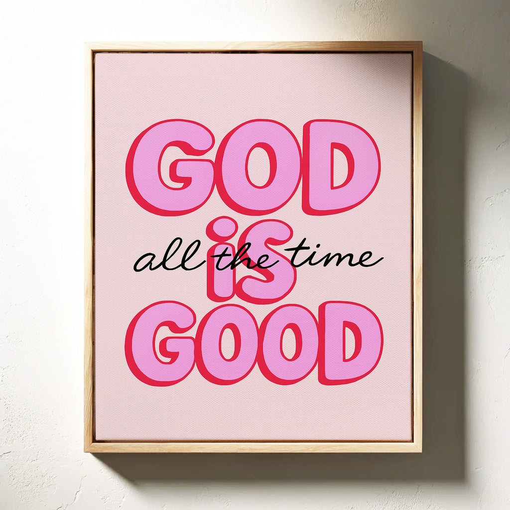 God Is Good (Always)