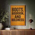 Boots Bourbon and Boldness Wall Art