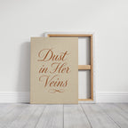 Dust in Her Veins Western Calligraphy Print