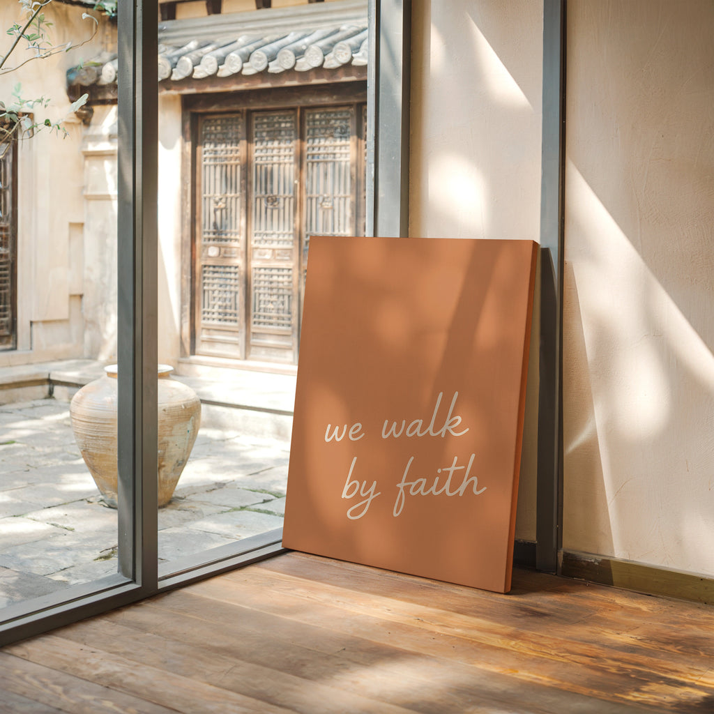 We Walk by Faith Terracotta Print