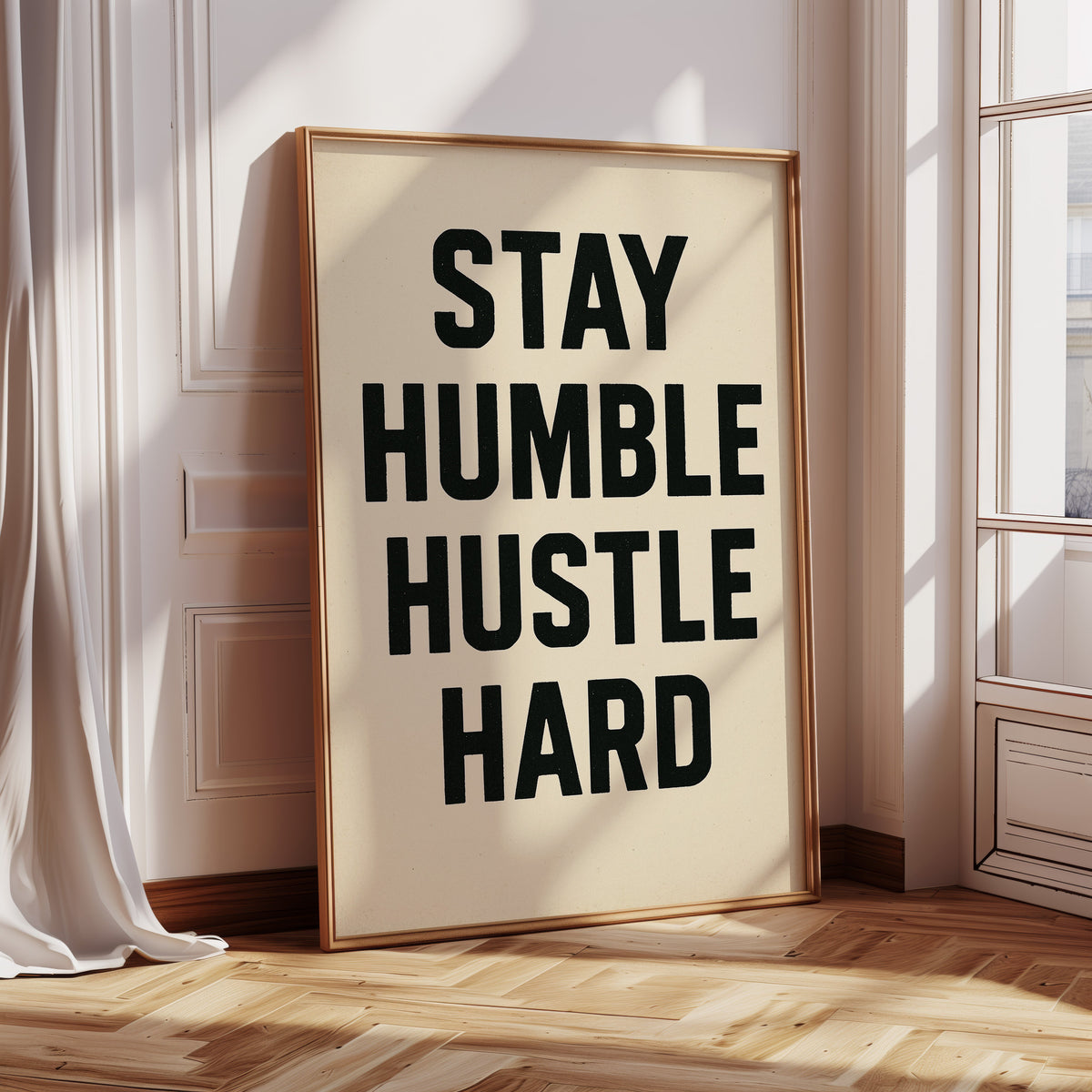 Stay Humble Hustle Hard Quote Print