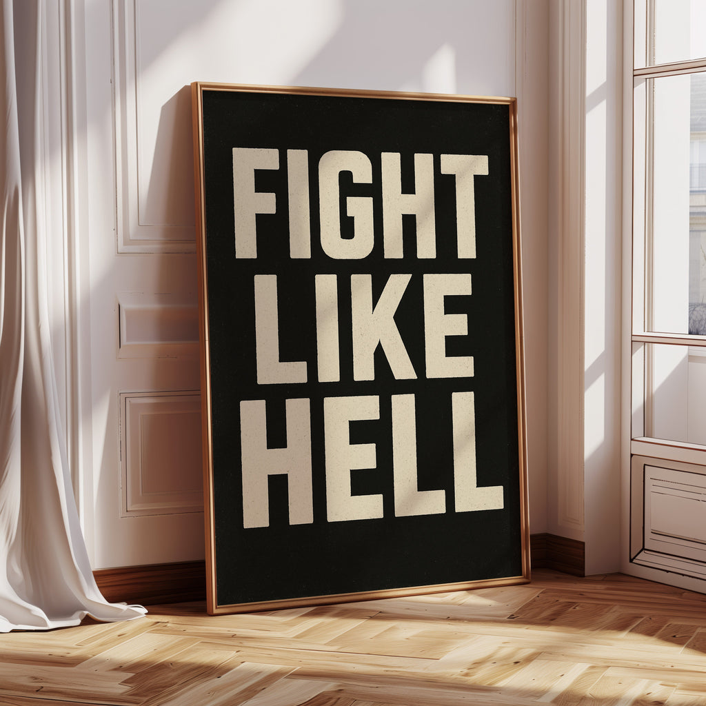 Fight Like Hell Gritty Bold Poster