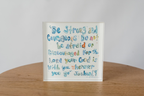 Joshua 1:9 Bible Verse Acrylic Tabletop Art