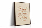 Dust in Her Veins Western Calligraphy Print