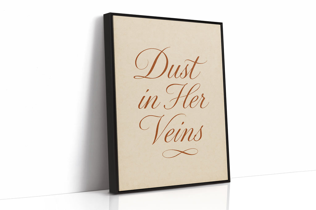 Dust in Her Veins Western Calligraphy Print