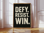 Defy Resist Win Bold Protest Print