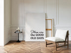 Timeless Nostalgia - Black and White Quote Art